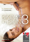 Skin On Skin 3 Porn Movie