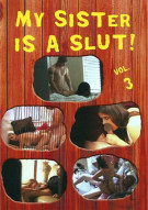My Sister Is A Slut! Vol. 3 Porn Movie