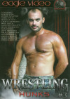 Wrestling Hunks #3 Porn Movie