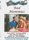 Bad Mommies Bad Mommies