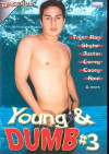 Young & Dumb #3 Young & Dumb #3